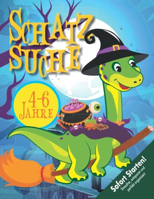 Dino Hexen Schatzsuche Kindergeburtstag & Halloweenparty 4-6 Jahre: Lustige Rätsel & Spiele kombiniert. Zutaten sammeln, Zaubertrank brauen, Schatz finden. Sofort startklar! (Bravo Schatzsuche)