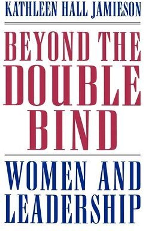 Beyond the Double Bind