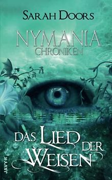 Das Lied der Weisen (Nymania-Chroniken 2)