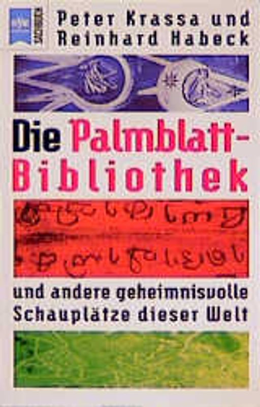 Die Palmblatt-Bibliothek. Und andere geheimnisvolle Schauplätze dieser Welt