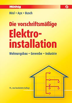 Die vorschriftsmäßige Elektroinstallation