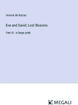 Eve and David; Lost Illusions