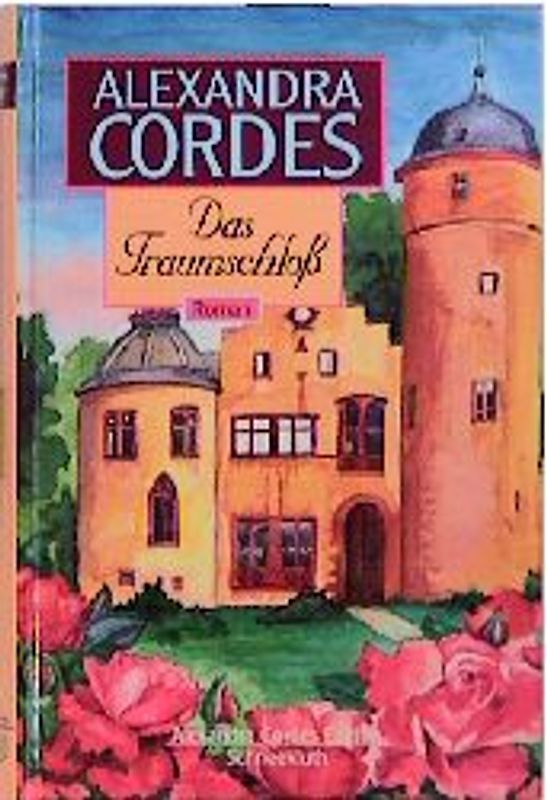 Das Traumschloss. Roman