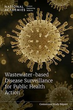 Wastewater-Based Disease Surveillance for Public Health Action
