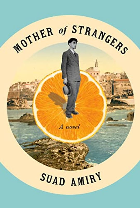 Mother of Strangers: A Novel