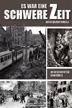 Es war eine schwere Zeit