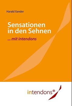 Sensationen in den Sehnen ... mit intendons