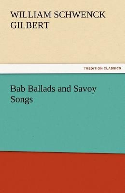 Bab Ballads and Savoy Songs