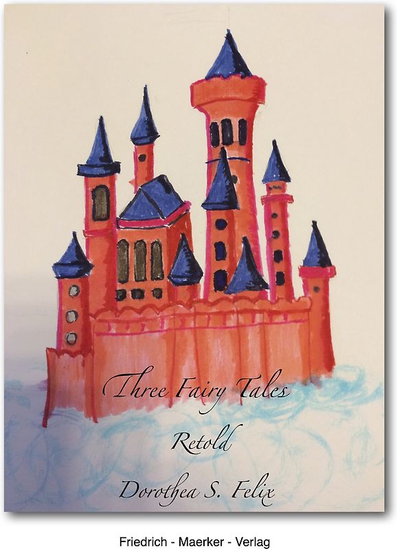 Three Fairy Tales Retold