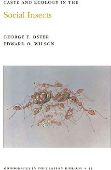 Caste and Ecology in the Social Insects