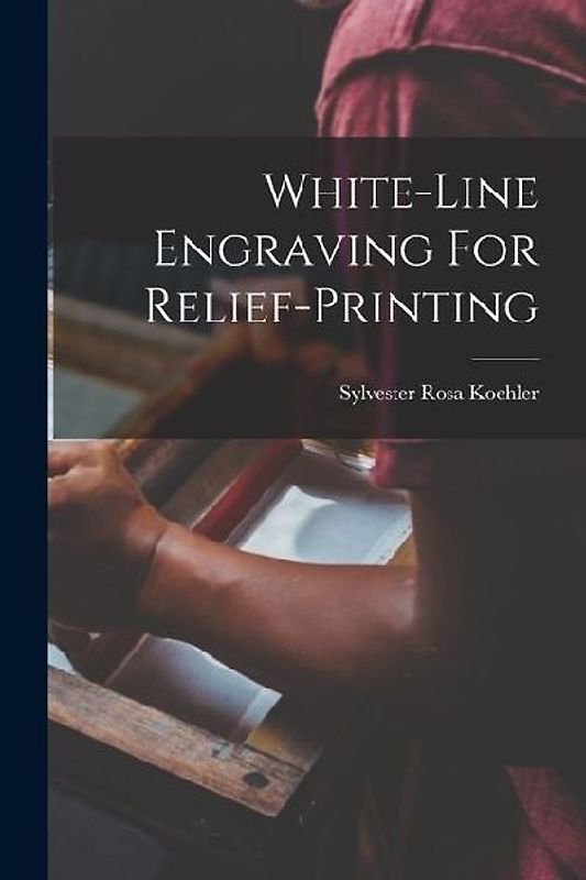 White-line Engraving For Relief-printing
