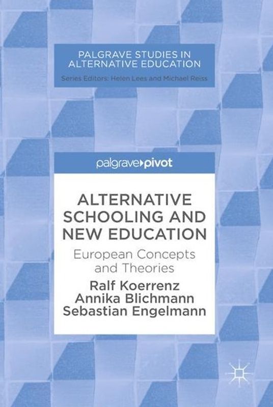 Alternative Schooling and New Education