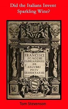 Did the Italians Invent Sparkling Wine?: An analysis of the evidence of Chapter 21 of De Salubri Potu Dissertatio