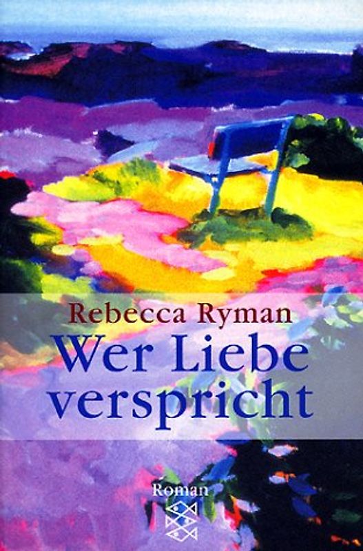 Wer Liebe verspricht. Roman