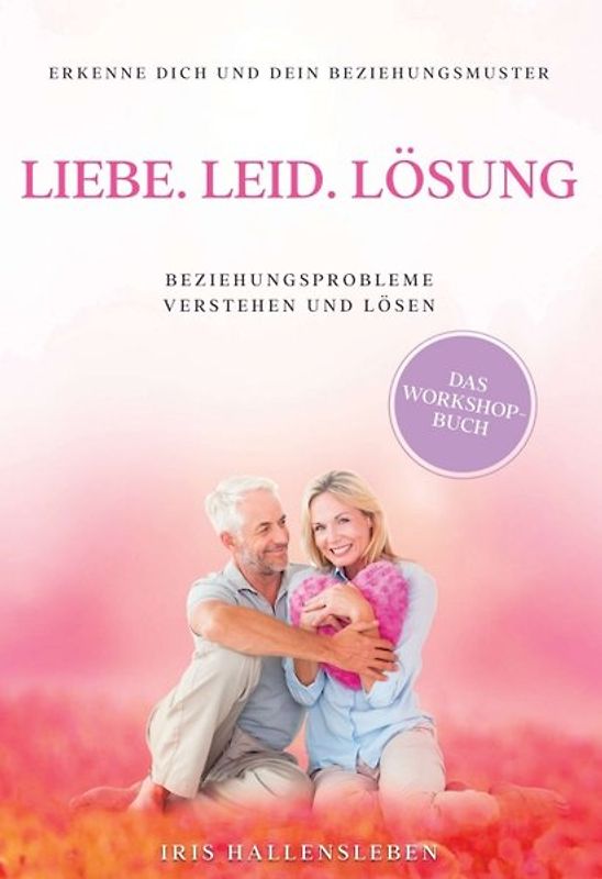 Liebe . Leid . Lösung
