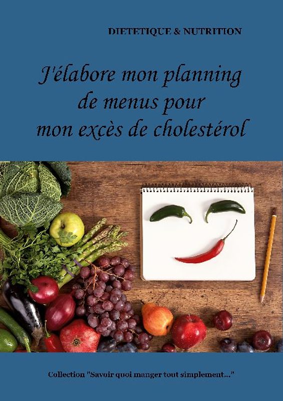 J'élabore on planning de menus pour mon cholestérol