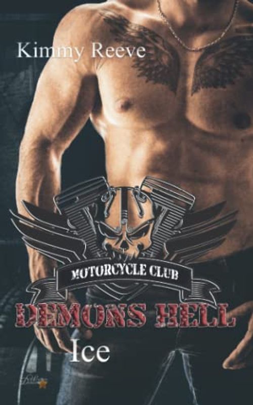 Demons Hell MC: Ice (Demons Hell MC Reihe, Band 5)