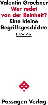 Wer redet von der Reinheit?