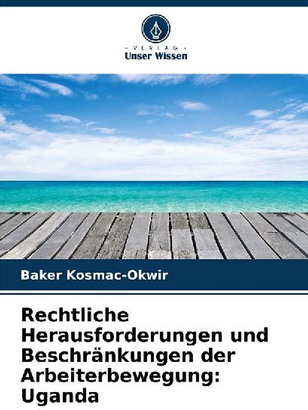 Rechtliche Herausforderungen und Beschränkungen der Arbeiterbewegung: Uganda