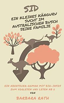 Sid: Ein kleines Känguru sucht im australischen Busch seine Familie