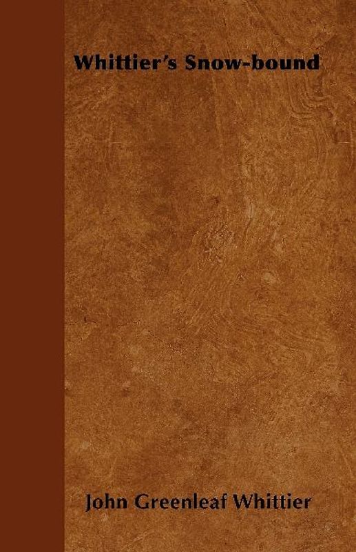 Whittier's Snow-Bound