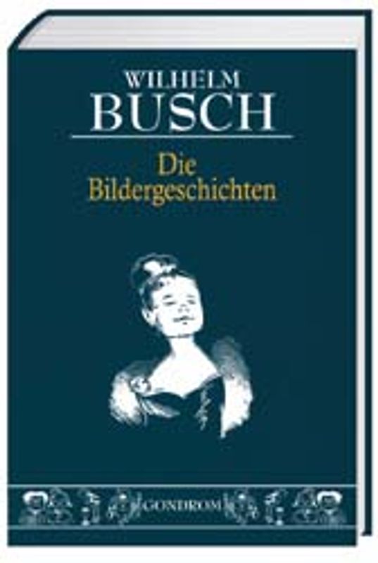 Wilhelm Busch - Die Bildergeschichten