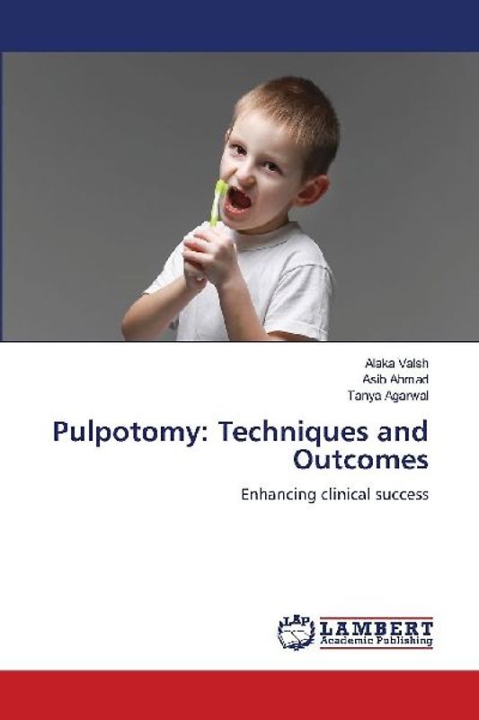Pulpotomy: Techniques and Outcomes