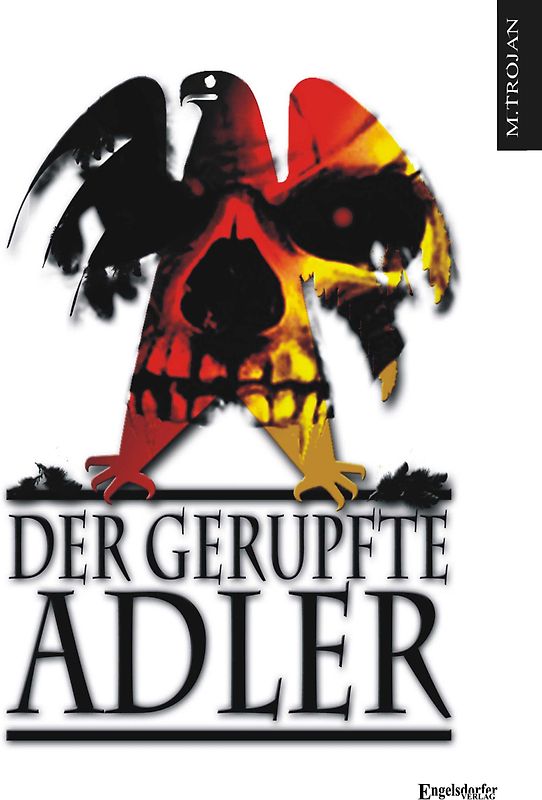 Der gerupfte Adler