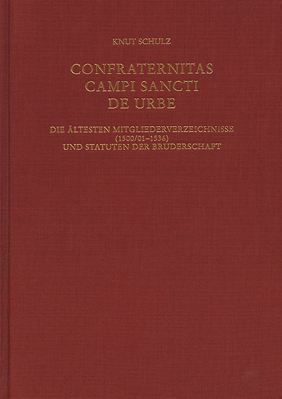 Römische Quartalschrift für christliche Altertumskunde und Kirchengeschichte.... / Confraternitas Campi Sancti de Urbe