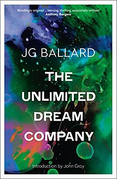 Unlimited Dream Company (Paladin Books) - J G Ballard