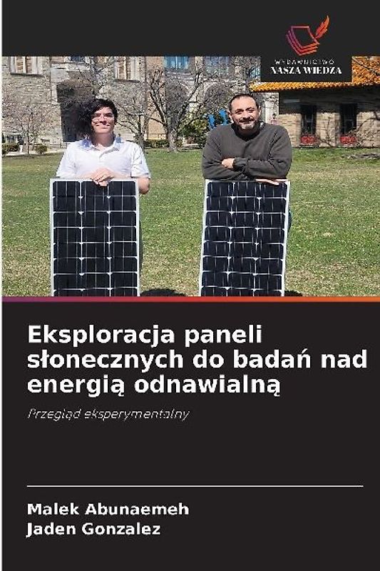 Eksploracja paneli s¿onecznych do bada¿ nad energi¿ odnawialn¿