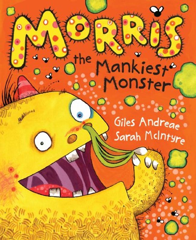 Morris the Mankiest Monster - Giles Andreae