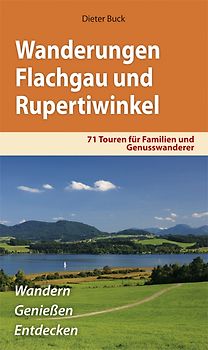 Wanderungen Flachgau und Rupertiwinkl