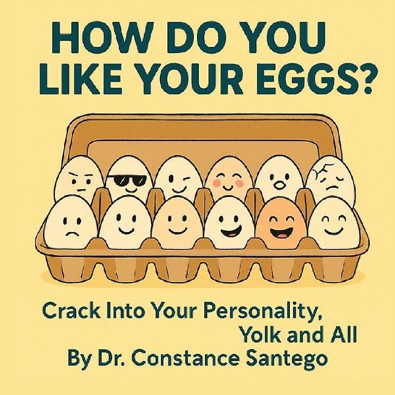 How Do You Like Your Eggs?