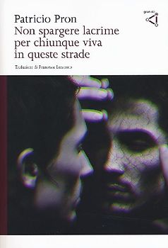 Non spargere lacrime per chiunque viva in queste strade