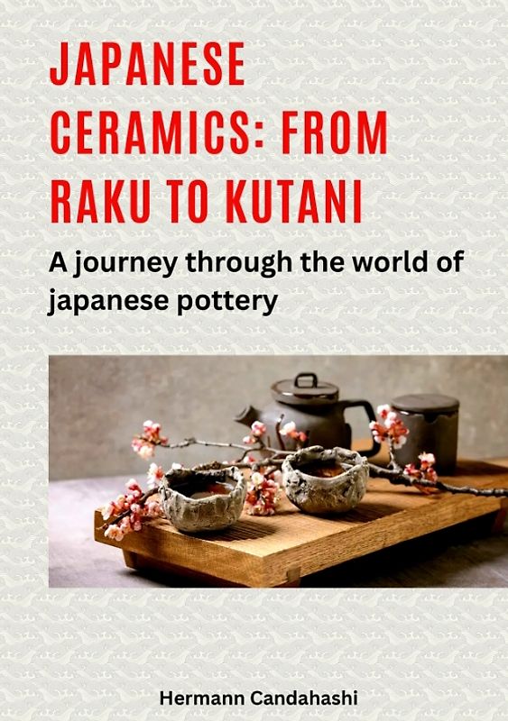 Japanese ceramics: From Raku to Kutani