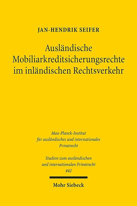 Ausländische Mobiliarkreditsicherungsrechte im inländischen Rechtsverkehr