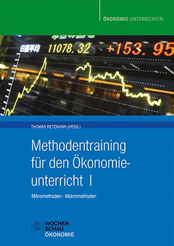 Methodentraining für den Ökonomieunterricht I