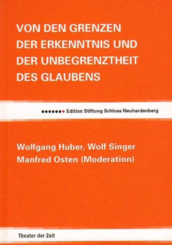 Von den Grenzen der Erkenntnis und der Unbegrenztheit des Glaubens