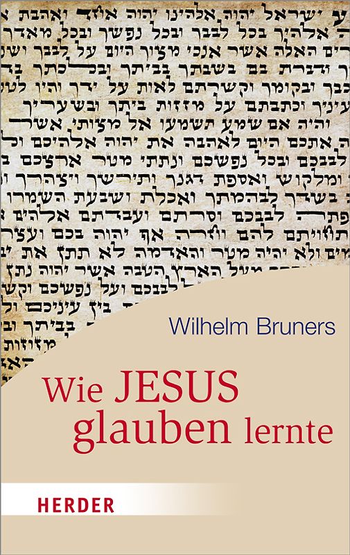 Wie Jesus glauben lernte