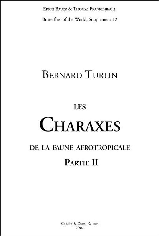 Butterflies of the World, Supplement / Les Charaxes de la fauna aftrotropicale. Partie II.