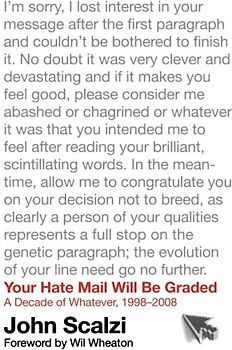 Wheaton, Wil - Your Hate Mail Will Be Graded: A Decade of Whatever, 1998-2008