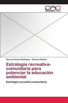 Estrategia recreativa-comunitaria para potenciar la educación ambiental