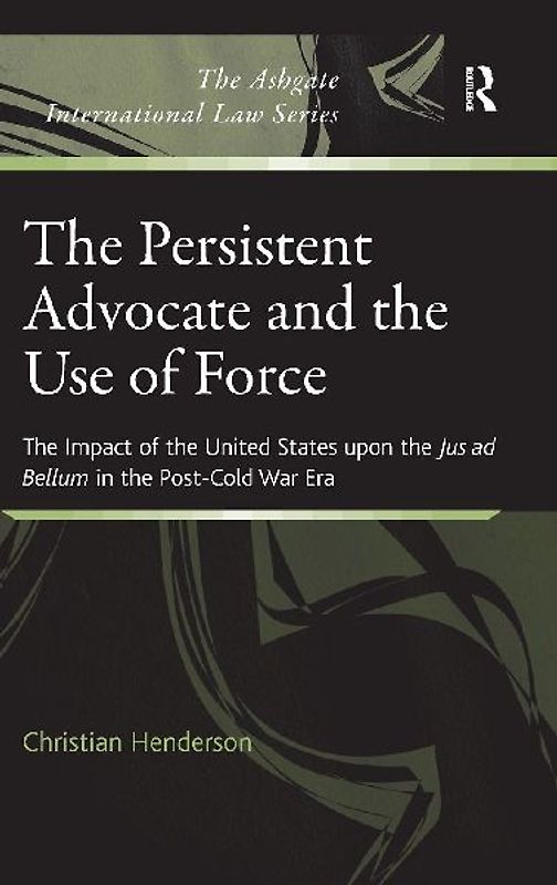 The Persistent Advocate and the Use of Force