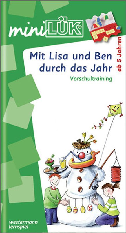 miniLÜK-Übungshefte / miniLÜK. Vorschule / Vorschule: Mit Lisa und Ben durch das Jahr