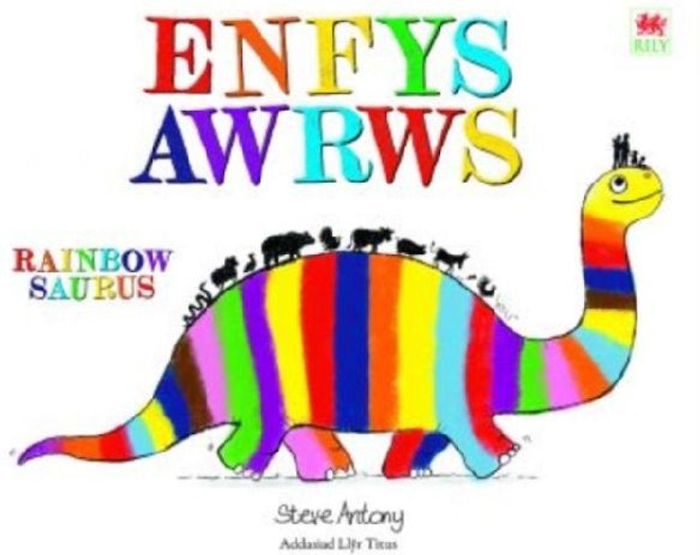 Enfysawrws / Rainbowsaurus