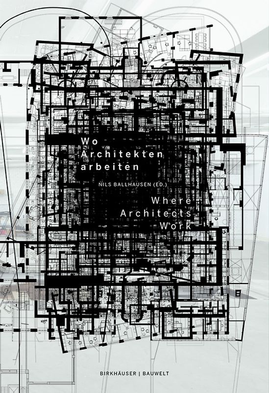 Wo Architekten arbeiten / Where Architects Work