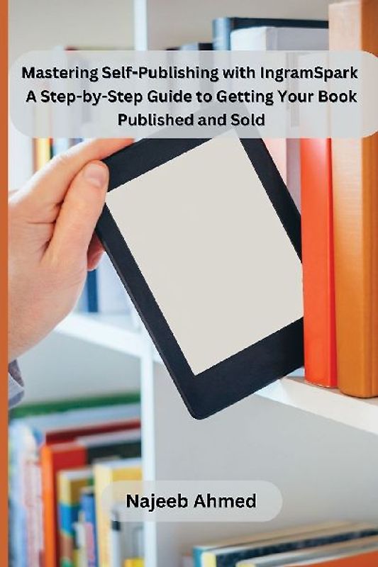 Mastering Self-Publishing with IngramSpark