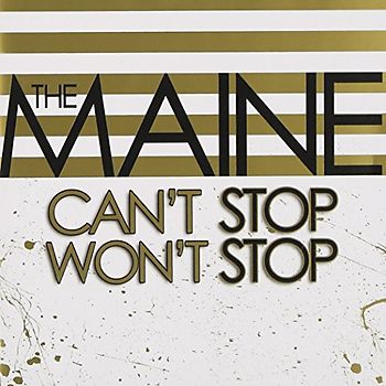 Maine,the - Can't Stop Won't Stop