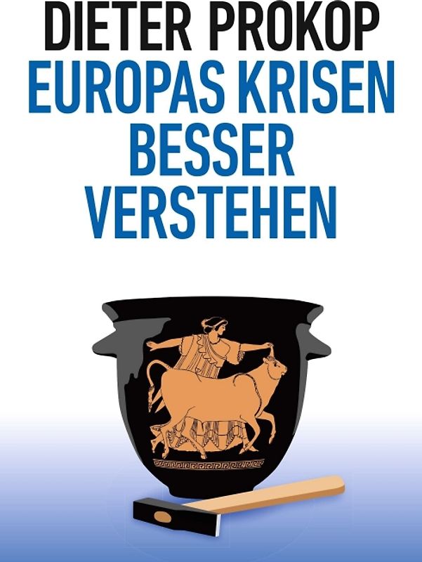 Europas Krisen besser verstehen